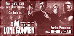 Lone Gunmen Premiere Advertisement